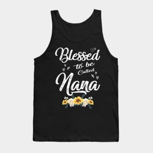 mothers day blessed to be called nana Tank Top